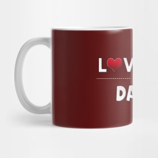 i love you daddy Mug